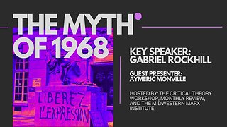 The Myth of the 68 Thinkers | Gabriel Rockhill and Aymeric Monville