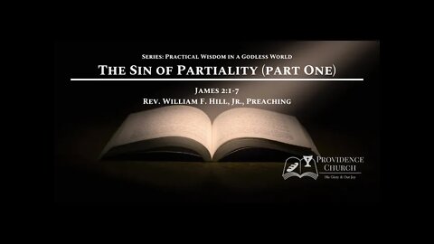 09 The Sin of Partiality (Part One)