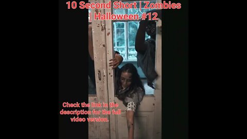 10 Second Short | Zombies |Halloween 2022 | Halloween Music #zombiesurvival #shorts #12