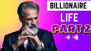 A Billionaire'S Life Part 2 - Best Inspirational Stories | Inspirational Stories Of Billionaire Life