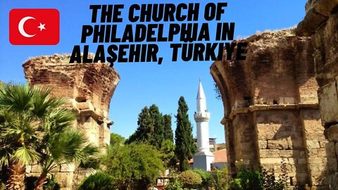 The church of Philadelphia in Alaşehir, Türkiye