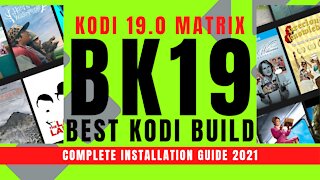INSTALL THE BEST KODI 19 BUILD (BK19) - 2023 GUIDE