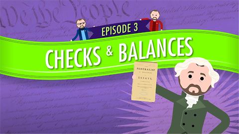 Checks and Balances: Crash Course Government #3