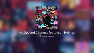 No Second Chances feat Justin Helmer