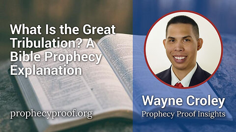What Is the Great Tribulation? A Bible Prophecy Explanation