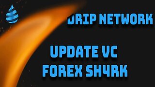 Drip Network - FOREX UPDATE ! LIVE VC