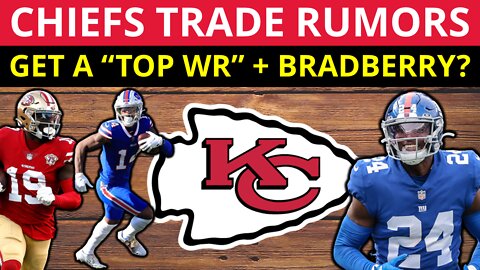 Chiefs Trade Rumors On James Bradberry + KC Trading For A "Top WR" Before The NFL Draft?