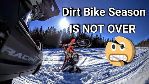 Is Your Dirt Bike season Over?? Or are you still having a Blast like Me??