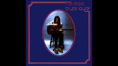 Nick Drake - Bryter Layter