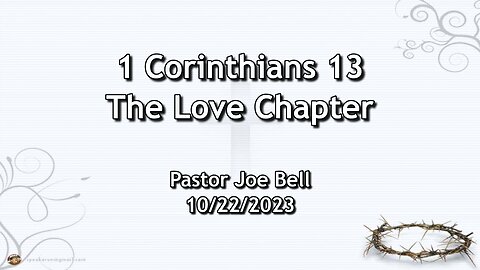 The Love Chapter: 1 Corinthians 13