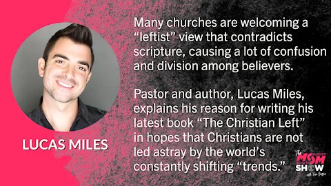 Lucas Miles Deciphers the Dangers of Progressive Thought in Churches