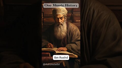 One Minute History - Ibn Rushd