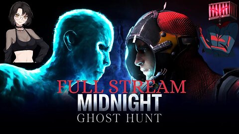 Ghostbusting with Zeeta | Midnight Ghost Hunt Full Stream