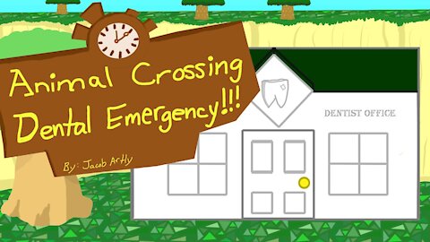 Animal Crossing Dental Emergency (w/ @Linnea_Ann01)