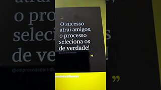 O sucesso e o processo