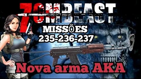 Zombeast Survival Zombie Shooter: Missões, 235 - 236 - 237, (Nova Arma AKA)