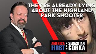 Sebastian Gorka FULL SHOW: They're already lying about the Highland Park shooter