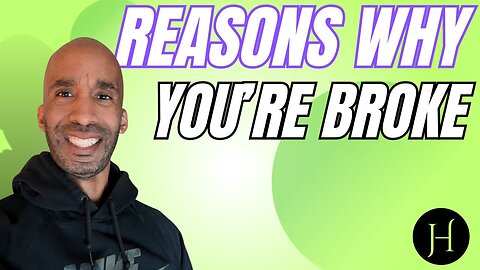 Reasons Why You’re Broke