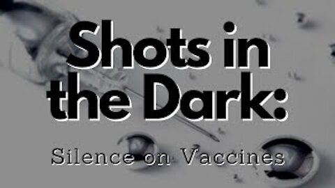 Shots in the Dark: Silence on Vaccines