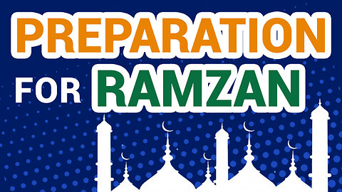 Ramadan Preparation | Ramzan ki Tayyari | Ramzan Ki Tayari Kaise Kare? | Istaqbal e Mah e Ramzan