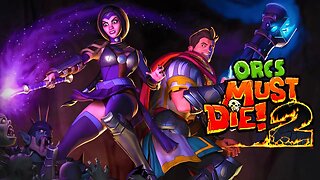 ORCS MUST DIE! 2