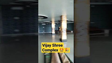 विजय श्री कॉम्प्लेक्स 🤩🎉।। Vijay Shree Complex 🎉🤩 #shorts