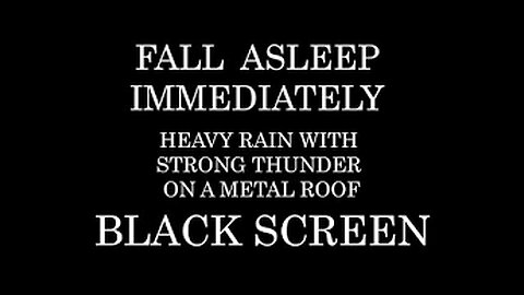 HEAVY Rain on a metal roof With STRONG Thunder For Help to SLEEP | Insomnia | Study | Black Screen