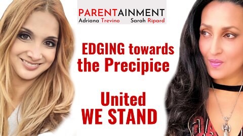 𝟗.𝟏𝟗.𝟐𝟏 EP. 54 PARENTAINMENT | Edging Towards The Precipice, United We Stand 🌍