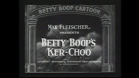 "Betty Boop's Ker-Choo" (1932 Original Black & White Cartoon)