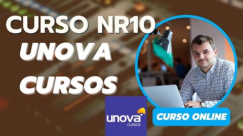 👩‍🎓 🧑‍🎓 🤩 VEM SE PROFISSIONALIZAR COM A UNOVA CURSOS - Curso Online NR10