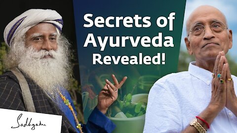 Secrets of Ayurveda With Dr. Vasant Lad & Sadhguru | @AyurPrana