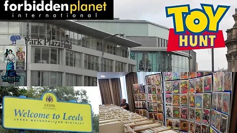 LEEDS COMIC CON TOY HUNT