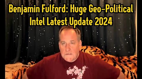 Benjamin Fulford: Huge Geo-Political Intel Latest Update 2024 - 2/3/24..