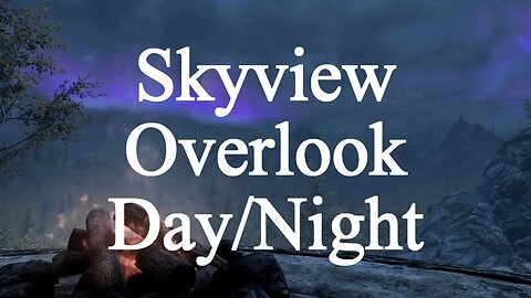 Ep.24 - Skyview Overlook Day/Night Transitions Nature Sound - 10 Hours