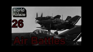 World Ablaze mod Hearts of Iron IV 26 - More Air Battles!