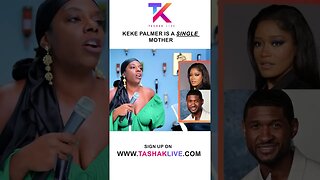 Keke Palmer Is a SINGLE Mother