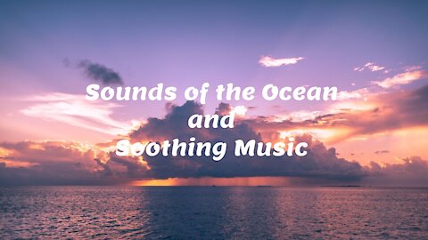 Sounds of the Ocean and Soothing Music