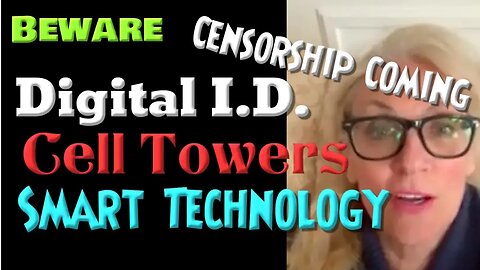 Warning! CENSORSHIP Is Coming: Digital I.D. Cell Towers