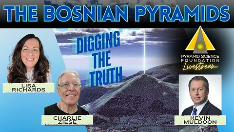 THE BOSNIAN PYRAMIDS: Digging the Truth with Kevin Muldoon