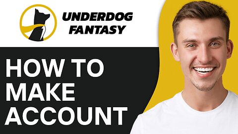 How To Make An Underdog Fantasy Account