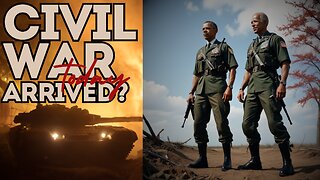 CIVIL WAR ARRIVED TODAY! Was The Signal Given? You Decide!
