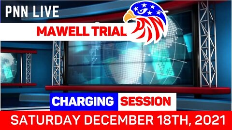 LIVE BROADCAST Maxwell Trial Charging Session 12/18