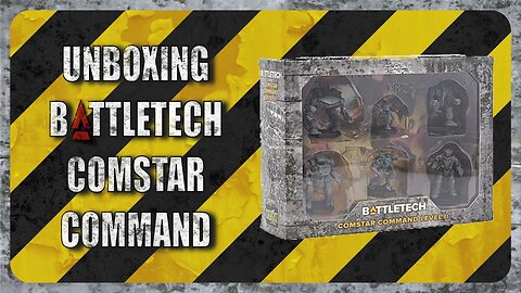 Unboxing Battletech Comstar Command Level II : TTM Ep014