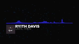 Until Then - Ryith Davis (Visualizer Edition) #trance #dance #visualizer #mmj