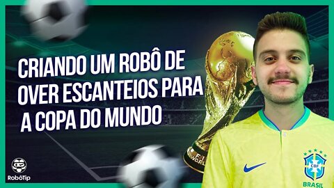 ROBO APOSTAS ESPORTIVAS | ROBÔ PARA USAR NA COPA DO MUNDO 2022! (fácil e rápido)