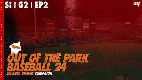 [S1G2EP2] NOT A GREAT START - Out Of The Park Baseball 24 - Atlanta Braves (OOTP 24 Gameplay)