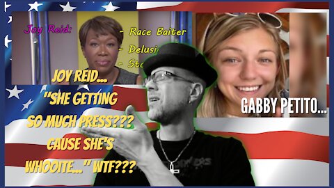 WN...JOY REID "THE RACE LADY" IS AT IT AGAIN...NOW IT'S THE LATE GABBY PETITO...WHY???
