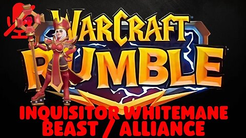 WarCraft Rumble - Inquisitor Whitemane - Beast + Alliance