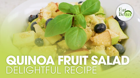 A Delightful Autumn Fruit Salad With Quinoa | Eat Better | Trailer