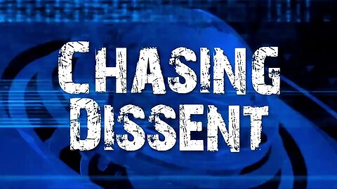 Chasing Dissent Original Outro